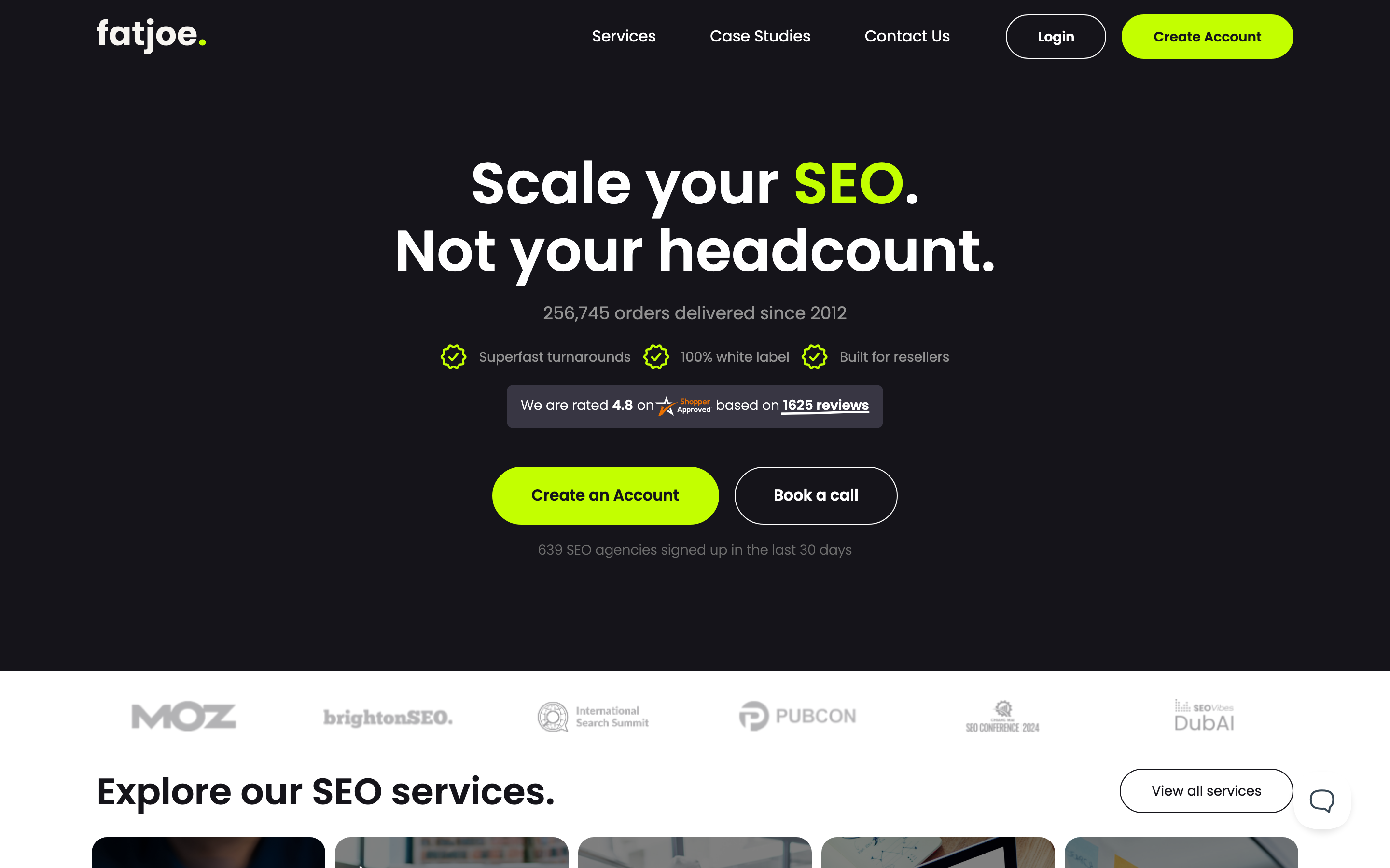 FATJOE homepage headlined Scale your SEO. Not your headcount, noting 256,745 orders delivered since 2012 and a 4.8 rating from 1,625 Shopper Approved reviews.
