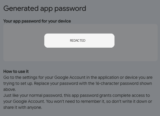Google generated app password dialog with the password redacted